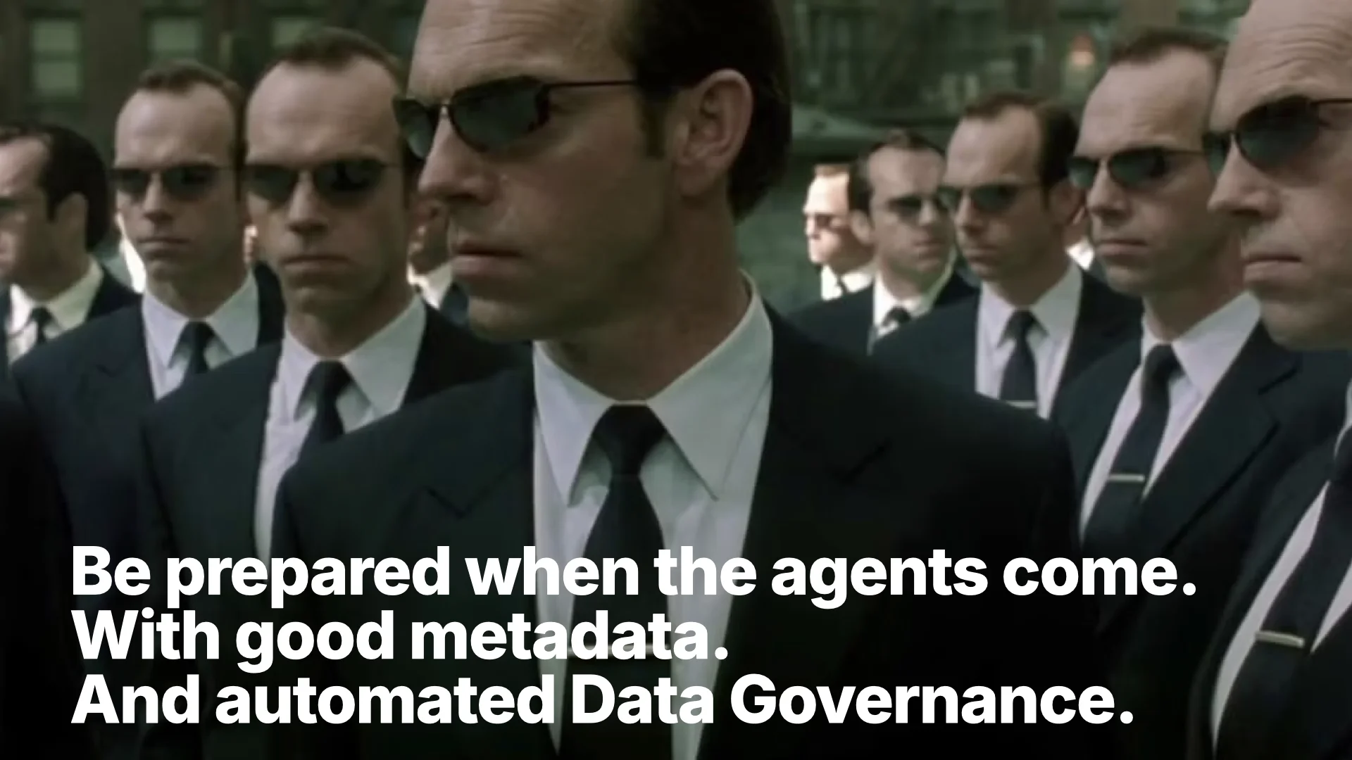 Soyez prêts quand les agents arriveront. Avec de bonnes métadonnées. Et une Data Governance automatisée.