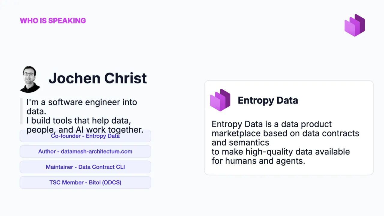 Jochen Christ&nbsp;: co-fondateur d'Entropy Data, auteur de datamesh-architecture.com, mainteneur de la Data Contract CLI, membre du TSC Bitol (ODCS)